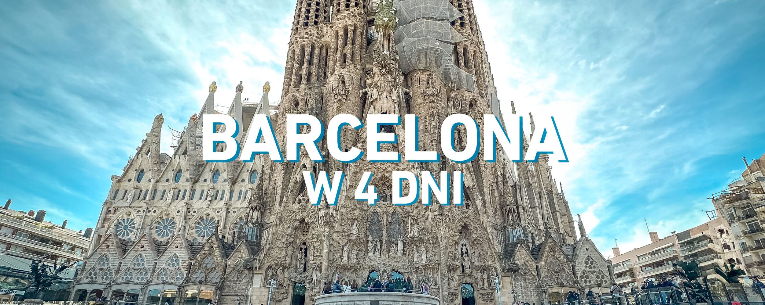 Barcelona w&nbsp;4 dni – co&nbsp;zobaczyć i&nbsp;jak zaplanować zwiedzanie